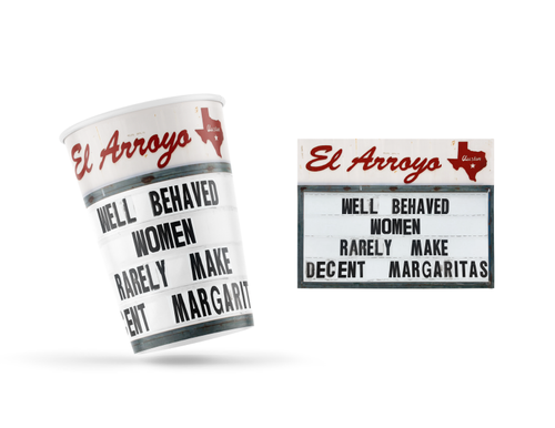 El Arroyo Party Cups- Well Behaved Women